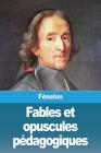 Fables et opuscules pédagogiques Cover Image