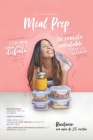 Meal prep: Cocina una vez y disfruta tu comida saludable toda la semana By Lilibeth Ramírez Cover Image