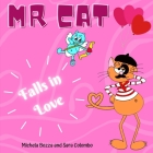 Mr. Cat Falls in Love: Imparare l'inglese con lo Storytelling per bambini della scuola primaria By Michela Bozza, Sara Colombo Cover Image