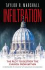 Infiltration: The Plot to Destroy the Church from Within Cover Image