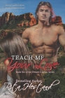 Teach Me Your Love (Dream Catcher #6) By Rita Hestand Cover Image