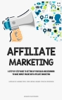 Affiliate Marketing: A Step-By-Step Guide To Setting Up Your Blog And Beginning To Make Money Online With Affiliate Marketing (Affiliate Ma By Eugene Ratcliffe Cover Image