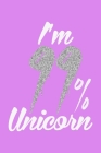 I'm 99 Percent Unicorn: Shopping List Rule Cover Image