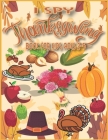 I Spy Thanksgiving Book for Kids Ages 2-5: Thanksgiving Books for KidS, Thanksgiving Activity Book for Kids, I Spy Learn And Go, Toddler Thanksgiving By Nina Press Cover Image
