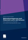 Wohnsitzverlagerung Nach Österreich Und in Die Schweiz: Eine Analyse Aus Erbschaft- Und Einkommensteuerlicher Sicht Cover Image