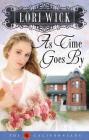 As Time Goes by (Californians #2) By Lori Wick Cover Image