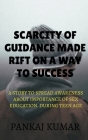 scarcity of guidance made rift on a way to success: A Story to Spread Awareness about Importance of Sex Education During Teen Age Cover Image