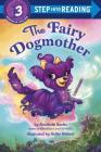 The Fairy Dogmother (Step into Reading) Cover Image