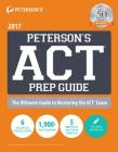 Peterson's ACT Prep Guide 2017 By Peterson's Cover Image