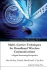 Multi-Carrier Techniques for Broadband Wireless Communications: A Signal Processing Perspective (Communications and Signal Processing #3) Cover Image