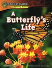 A Butterfly's Life (Reading Essentials Discovering & Exploring Science) By Helen Lepp Friesen Cover Image