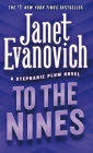 To the Nines: A Stephanie Plum Novel (Stephanie Plum Novels #9) By Janet Evanovich Cover Image
