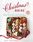 Christmas Baking: Festive Cookies, Candies, Cakes, Breads, and Snacks to Bring Comfort and Joy to Your Holiday By Joyce Klynstra, Laura Klynstra Cover Image