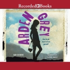 Arden Grey By Ray Stoeve, Sophie Amoss (Read by) Cover Image