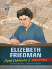 Elizebeth Friedman: Expert Codebreaker of World War II By Alisha Monnin (Illustrator), Elizabeth Pagel-Hogan Cover Image