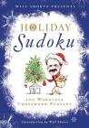 Will Shortz Presents Holiday Sudoku: 300 Easy to Hard Puzzles By Will Shortz (Introduction by), Will Shortz (Editor) Cover Image