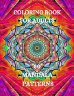 Mandala Coloring Book: Stress Relieving Coloring Book, Coloring Book for Grown-Ups Cover Image