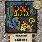 Noche De Humo: Smoky Night (Spanish Edition) By Eve Bunting, David Diaz (Illustrator), Gloria de Aragón Andújar (Translated by) Cover Image