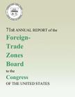 71st Annual Report of the Foreign-Trade Zones Board to the Congress Of The United States By U. S. Department of Commerce Cover Image