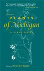 Gleason's Plants of Michigan: A Field Guide By Richard K. Rabeler Cover Image