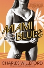 Miami Blues (Hoke Moseley Detective Series #1) By Charles Willeford Cover Image