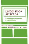 Lingüã-Stica Aplicada: a la Enseñanza del Español a Anglohablantes Cover Image
