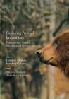 Exploring Animal Encounters: Philosophical, Cultural, and Historical Perspectives (Palgrave Studies in Animals and Literature) By Dominik Ohrem (Editor), Matthew Calarco (Editor) Cover Image