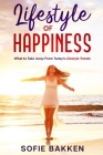 Lifestyle of Happiness By Sofie Bakken Cover Image