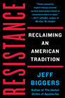 Resistance: Reclaiming an American Tradition By Jeff Biggers Cover Image