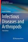 Infectious Diseases and Arthropods By Jerome Goddard Cover Image