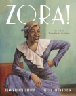 Zora!: The Life of Zora Neale Hurston By Dennis Brindell Fradin, Judith Bloom Fradin Cover Image