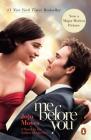 Me Before You (Movie Tie-In): A Novel (Me Before You Trilogy #1) Cover Image