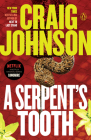 A Serpent's Tooth: A Longmire Mystery By Craig Johnson Cover Image
