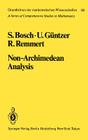 Non-Archimedean Analysis: A Systematic Approach to Rigid Analytic Geometry (Grundlehren Der Mathematischen Wissenschaften #261) By S. Bosch, U. Güntzer, R. Remmert Cover Image