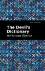 The Devil's Dictionary By Ambrose Bierce, Mint Editions (Contribution by) Cover Image