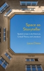 Space as Storyteller: Spatial Jumps in Architecture, Critical Theory, and Literature By Laura Chiesa Cover Image