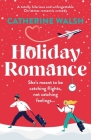 Holiday Romance: A totally hilarious and unforgettable Christmas romantic comedy Cover Image