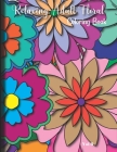 Relaxing Adult Floral Coloring Book: 8.5 x 11 Adult Floral Coloring Book 20 Pages Volume 6 By Ldb Imperfections Cover Image