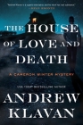 The House of Love and Death (Cameron Winter Mysteries) By Andrew Klavan Cover Image