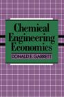 Chemical Engineering Economics By D. E. Garrett Cover Image