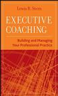 Executive Coaching By Lewis R. Stern Cover Image