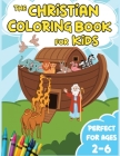 The Christian Coloring Book for Kids: Iconic Bible Stories from the Old and New Testament Cover Image