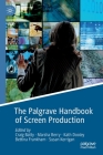 The Palgrave Handbook of Screen Production Cover Image