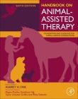 Handbook on Animal-Assisted Therapy By Aubrey H. Fine (Editor in Chief), Megan Mueller (Editor), Zenithson Ng (Editor) Cover Image