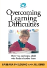 Overcoming Learning Difficulties By Barbara Pheloung, Jill King Cover Image