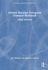 Modern Brazilian Portuguese Grammar Workbook (Modern Grammar Workbooks) Cover Image