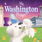 My Washington Prayer (My Prayer) By Karen Calderon (Illustrator), Trevor McCurdie Cover Image