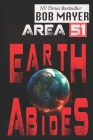 Area 51: Earth Abides By Bob Mayer Cover Image