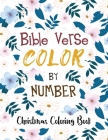 Bible Verse Coloring by Number: Christmas Coloring Book, Color by Number Books, A Christian Coloring Book gift card alternative, Scripture Verses To I By Voloxx Studio Cover Image