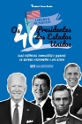 Os 46 Presidentes dos Estados Unidos: Suas Histórias, Conquistas e Legados: De George Washington a Joe Biden (E.U.A. Livro Biográfico para Jovens e Ad Cover Image